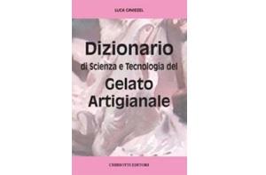 Dizionario di Scienza e Tecnologia del gelato artigianale