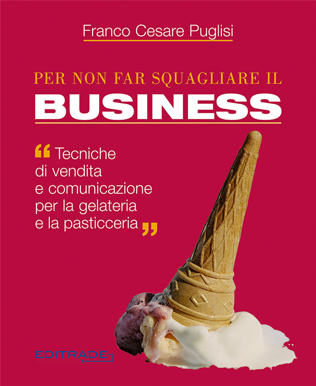 Per non far squagliare il business